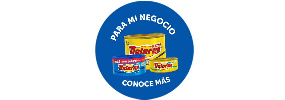 Atún Dolores para mi negocio: latas de atún en presentaciones para tiendita, conoce más