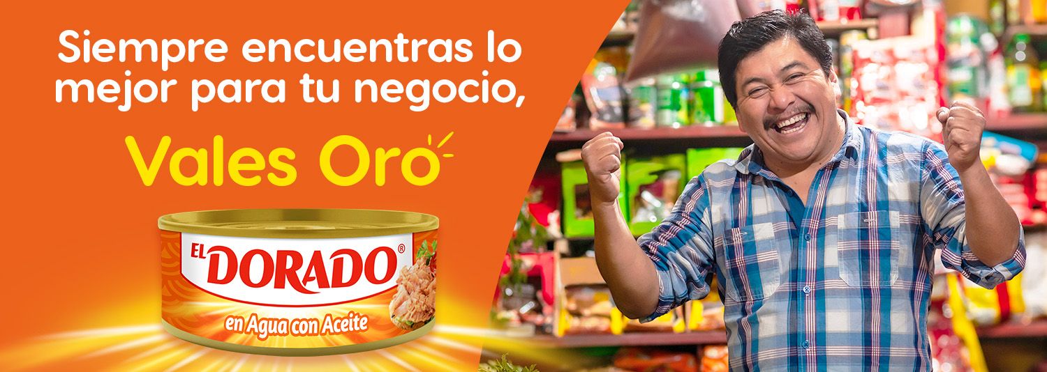 Atún El Dorado en agua y aceite: siempre encuentras lo mejor para tu negocio, Vales Oro