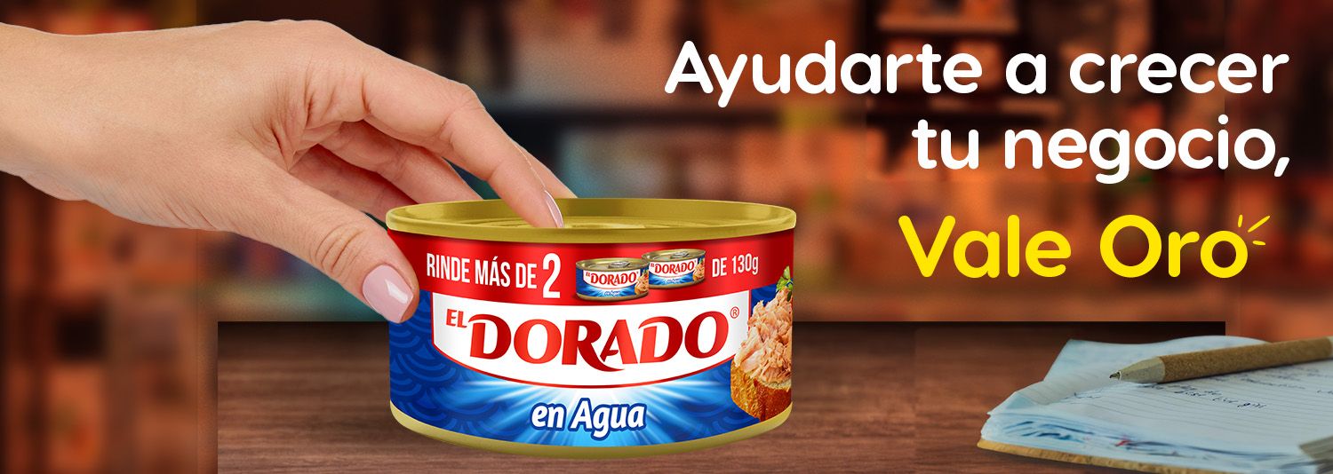 Atún El Dorado en agua rinde más: ayudarte a crecer tu negocio vale oro