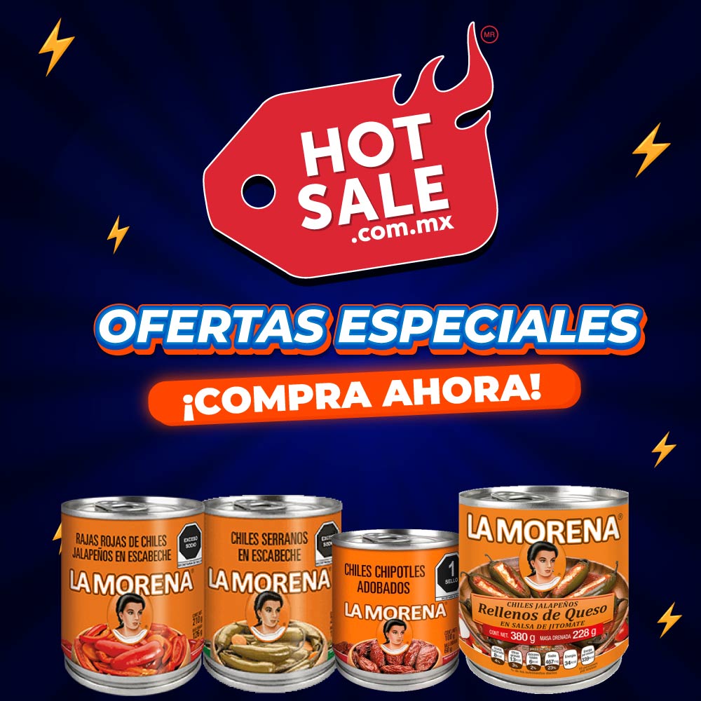 Hot Sale con ofertas especiales en chiles y rajas La Morena, compra ahora